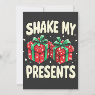 Schütteln Sie meine Geschenke Funny Weihnachtsgesc Save The Date