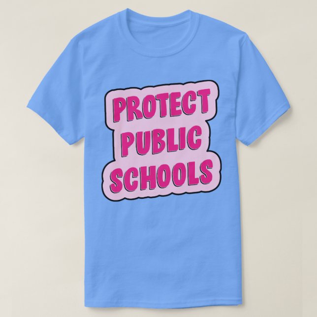 Schutz der Bildung öffentlicher Schulen T-Shirt (Design vorne)