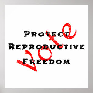 Schutz der Reproduktionsfreiheit Poster