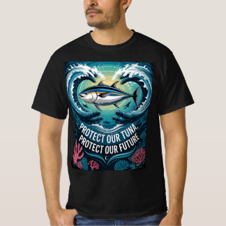 Schutz unseres Thunfischs und Schutz unserer Zukun T-Shirt