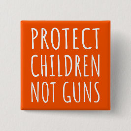 Schutz von Kindern, nicht Waffen - Ende der Gewalt Button
