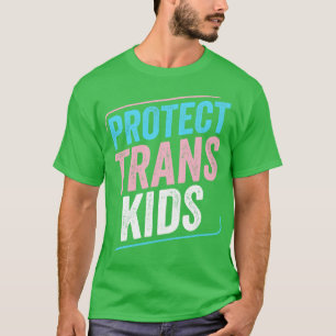 Schutz von Trans Kids Trans Pride Transgender LGBT T-Shirt