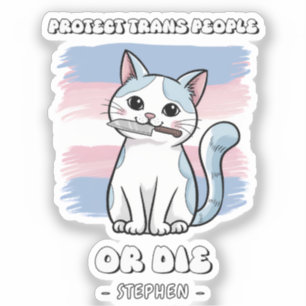 Schutz von Trans People oder Die - Fierce Cat Aufkleber