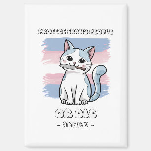 Schutz von Trans People oder Die - Fierce Cat Magnet
