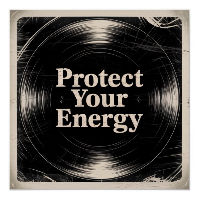 Schütze deine Energie Poster (Vorderseite)