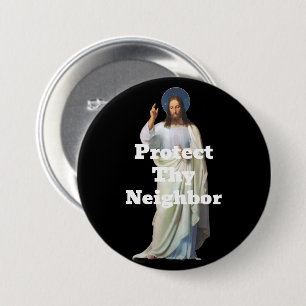Schütze deinen Nachbarn Knopf Button