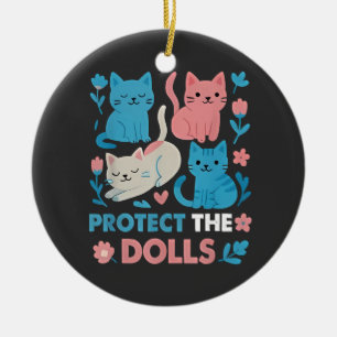 Schütze die Gleichheit der Puppen Trans LGBT Katze Keramik Ornament