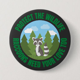 Schützen Sie die Tierwelt. Auch Raccoons brauchen  Button