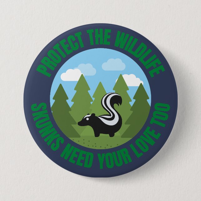 Schützen Sie die Tierwelt. Skunks brauchen auch de Button (Vorderseite)