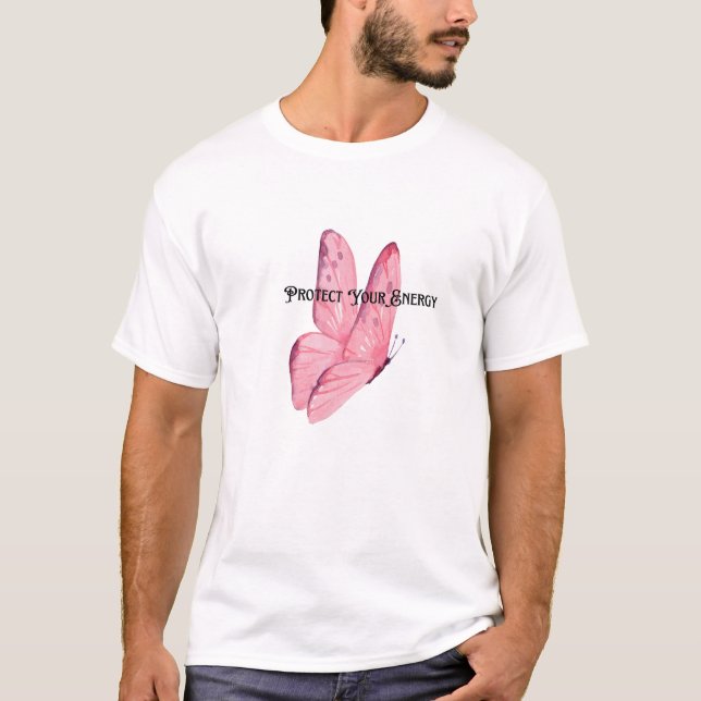 Schützen Sie Ihre Energie T-Shirt (Vorderseite)