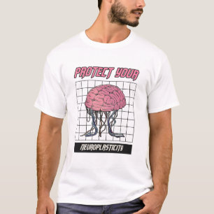 Schützen Sie Ihre Neuroplastizität Kognitive Gesun T-Shirt
