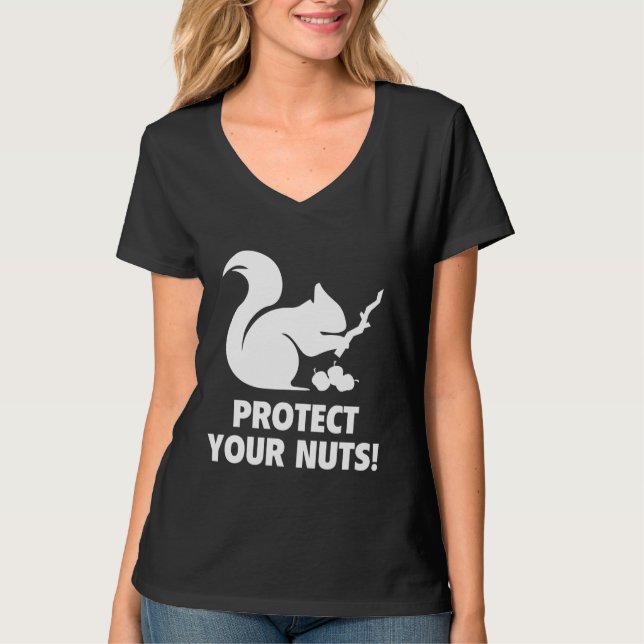 Schützen Sie Ihre Nüsse! T-Shirt (Vorderseite)