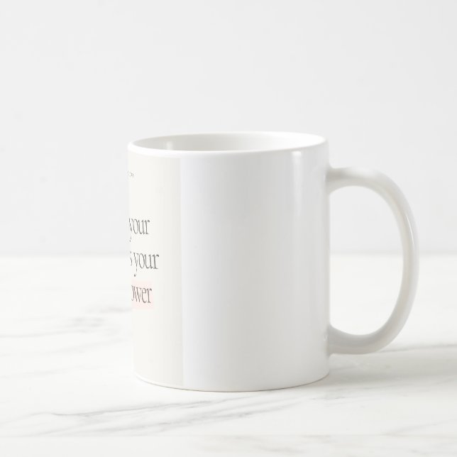 Schützen Sie Ihren Frieden. Es ist Ihre Supermacht Kaffeetasse (Rechts)