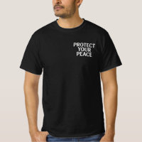 Schützen Sie Ihren Friedensstifter T - Shirt