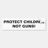 SCHÜTZEN SIE KINDER NICHT! Pro Gun Kontrolle