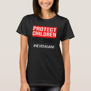 Schützen Sie Kinder, ohne genug Waffen zur Gewalt T-Shirt