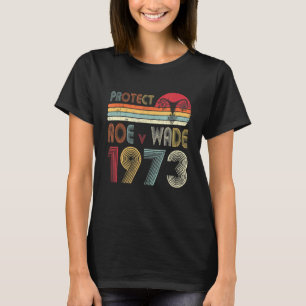 Schützen Sie Roe V Wade Pro Choice Protest Feminis T-Shirt