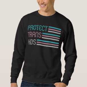 Schützen Sie Trans Kids LGBT Unterstützung Transge Sweatshirt