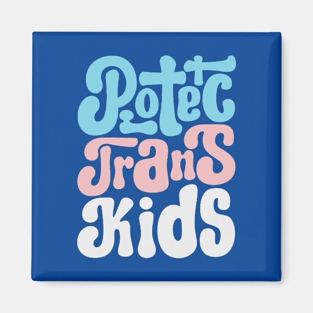 Schützen Sie Trans Kids Magnet (Vorne)