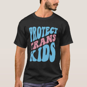 Schützen Sie Trans Kids Transgender Flag LGBT Supp T-Shirt