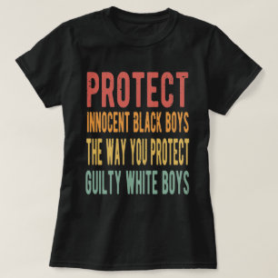 Schützen Sie unschuldige schwarze Jungen so, wie  T-Shirt