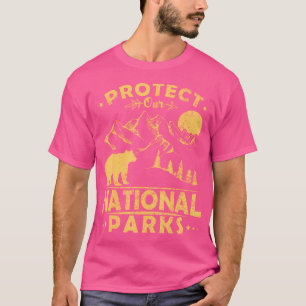 Schützen Sie unser Camping für Nationalparks Wande T-Shirt