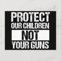 Schützen Sie unsere Kinder nicht Ihre Waffen