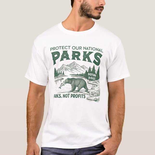 Schützen Sie unsere nationalen Parks entschädigen  T-Shirt (Vorderseite)