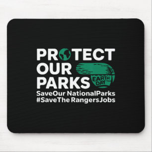 Schützen Sie unsere Parks Gerettet unsere National Mousepad