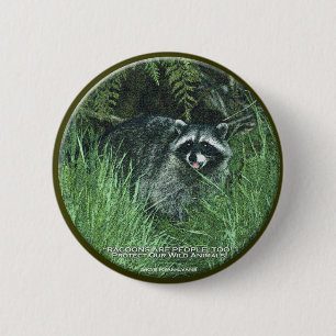 "SCHÜTZEN SIE UNSERE WILDTIERE!" Niedliche Raccoon Button