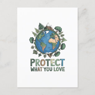 Schützen Sie, was Sie Liebe" Umwelt-Erddesign Postkarte