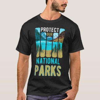 Schützen - Widerstehen Nationalparks und Forst T-Shirt