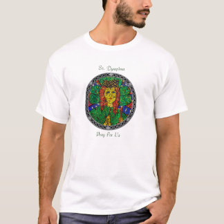 Schutzpatron von Krisen-und Angst-St. Dymphna T-Shirt
