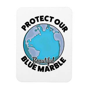 Schützt unsere schöne blaue Murmel Magnet