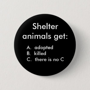 Schutztiere erhalten: , A. adoptedB. kille… Button
