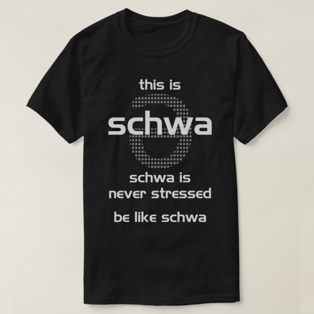 Schwa wird nie gestresst T-Shirt (Design vorne)