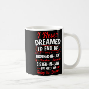 Schwager einer verdammt tollen Schwester zu sein Kaffeetasse