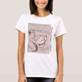 Schwan - Stärke in Schönheit gehüllt T-Shirt