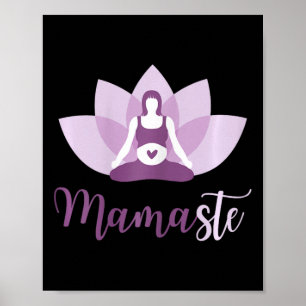 Schwangere Yoga-Mama Namaste Mamaste Für Mutter Poster