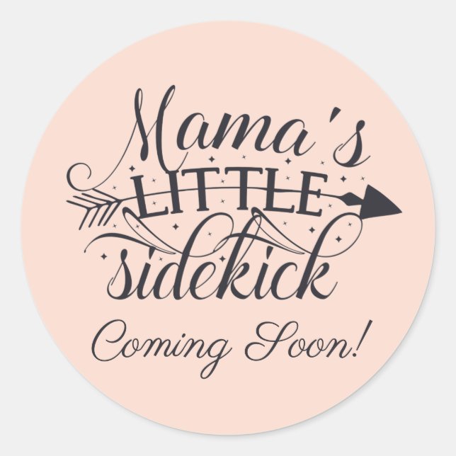 Schwangerschaft Ankündigung Mamas Little Sidekick Runder Aufkleber (Vorderseite)