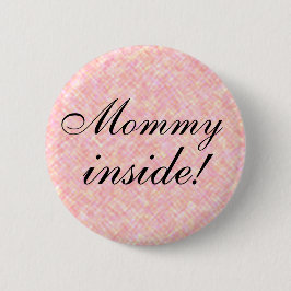 Schwangerschaft Ankündigung Mummy Inside! Button