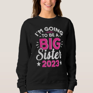 Schwangerschaft  Ich werde eine große Schwester se Sweatshirt