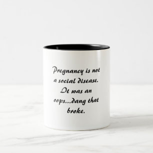 Schwangerschaft ist nicht eine zweifarbige tasse
