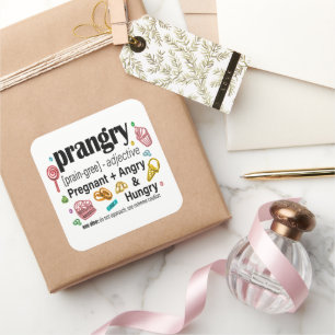 Schwangerschaft + Wut und Hunger = Prangry Quadratischer Aufkleber