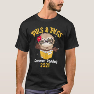 Schwanzes and Tales Summer Reading 2021 Sloth Book T-Shirt