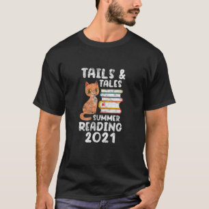 Schwanzes & Tales Summer Reading 2021 Books Cat Re T-Shirt