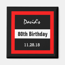 Schwarz am 80. Geburtstag mit rotem Rahmen Custom  Magnet