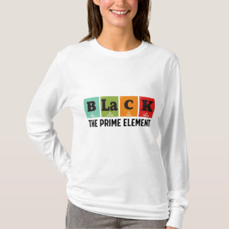 Schwarz Das Primelement, Schwarze Geschichtsmonat T-Shirt