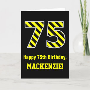 Schwarz & Gelb Streifen "75"; 75. Geburtstag + Nam Karte