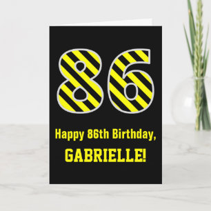 Schwarz/Gelb Streifen "86"; 86. Geburtstag + Name Karte